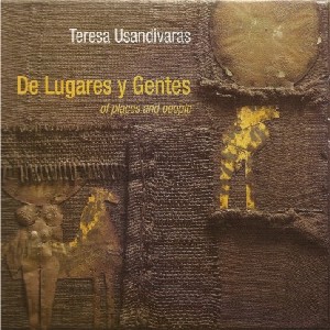 TERESA USANDIVARAS QUINTETO / テレサ・ウサンディバラス・キンテート / DE LUGARES Y GENTES
