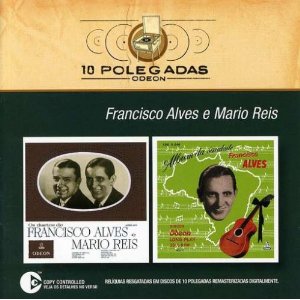 FRANCISCO ALVES & MARIO REIS  / フランシスコ・アルヴィス&マリオ・ヘイス / COLECAO 10 POLEGADAS