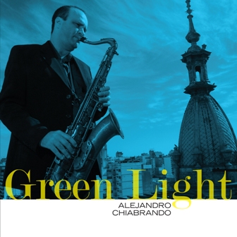 ALEJANDRO CHIABRANDO / GREEN LIGHT 