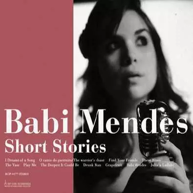 BABI MENDES / バビ・メンデス / ショート・ストーリーズ 