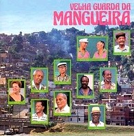 VELHA GUARDA DA MANGUEIRA / ヴェーリャ・グァルダ・ダ・マンゲイラ / ヴェーリャ・グァルダ・ダ・マンゲイラ