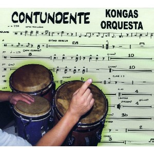 KONGAS ORQUESTA / コンガス・オルケスタ / CONTUNDENTE
