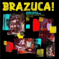 V.A. (BRAZUCA !) / BRAZUCA ! - SAMBA ROCK AND BRAZILIAN GROOVE FROM THE GOLDEN YEARS (1966 - 1978) COMPILED BY DJ PAULAO