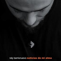 RALY BARRIONUEVO  / ラリー・バリオヌエボ / NOTICIAS DE MI ALMA