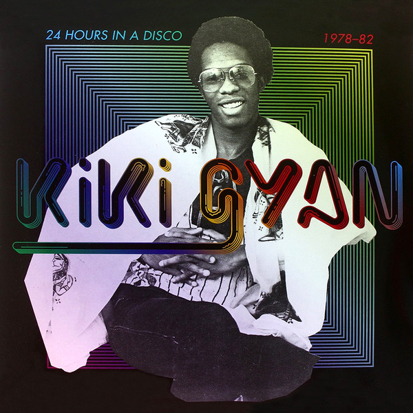 KIKI GYAN / キキ・ギャン / 24 HOURS IN A DISCO 1978-82 (2LP)