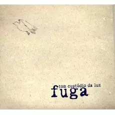 TOM CUSTODIO DA LUZ / トン・クストーヂオ・ダ・ルース / FUGA