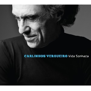 CARLINHOS VERGUEIRO / カルリーニョス・ヴェルゲイロ / VIDA SONHADA