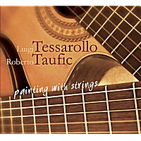 LUIGI TESSAROLLO , ROBERTO TAUFIC / ルイージ・テッサローロ , ホベルト・タウフィッキ / PAINTING WITH STRINGS