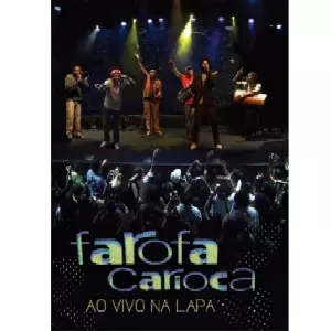 FAROFA CARIOCA / ファロファ・カリオカ / AO VIVO NA LAPA