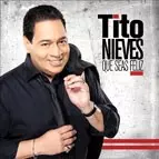 TITO NIEVES / ティト・ニエベス / QUE SEAS FELIZ