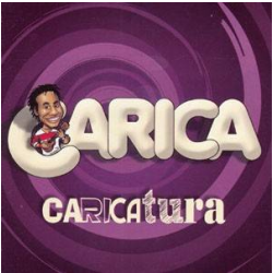 CARICA / カリーカ / CARICATURA