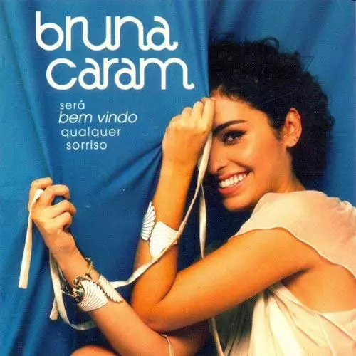 BRUNA CARAM / ブルーナ・カラン / SERA BEM VINDO QUALQUER SORRISO