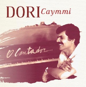 DORI CAYMMI / ドリ・カイーミ / O CANTADOR