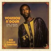 YOUSSOU N'DOUR / ユッスー・ンドゥール / FROM SENEGAL TO THE WORLD