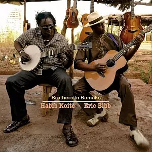 HABIB KOITE + ERIC BIBB / アビブ・コワテ + エリック・ビブ / ブラザーズ・イン・バマコ