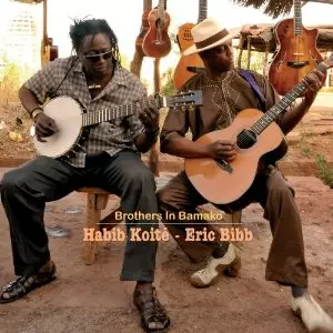 HABIB KOITE + ERIC BIBB / アビブ・コワテ + エリック・ビブ / BROTHERS IN BAMAKO