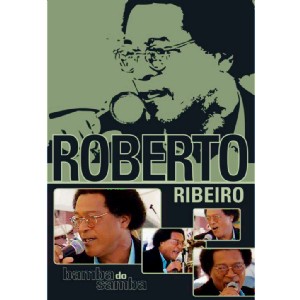 ROBERTO RIBEIRO / ホベルト・ヒベイロ / BEM BRASIL - BAMBAS DO SAMBA 1992 (DVD)