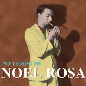 NOEL ROSA / ノエル・ホーザ商品一覧｜LATIN/BRAZIL/WORLD MUSIC 
