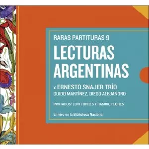 ERNESTO SNAJER / エルネスト・スナヘール / RARAS PARTITURAS VOL 9 / LECTURAS ARGENTINAS