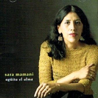 SARA MAMANI / サラ・ママーニ / AGUITA EL ALMA