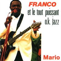 FRANCO ET LE TOUT PUISSANT OK JAZZ / フランコ&TPOKジャズ  / MARIO