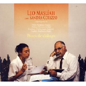 LEO MASLIAH, SANDRA CORIZZO  / レオ・マスリアー , サンドラ・コリッソ / BASES DE DIALOGO
