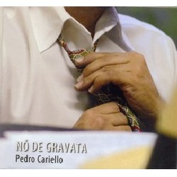 PEDRO CARIELLO / ペドロ・カリエーロ / NO DE GRAVATA