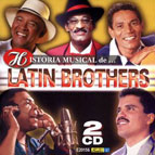 LATIN BROTHERS / ラテン・ブラザーズ / HISTORIA MUSICAL