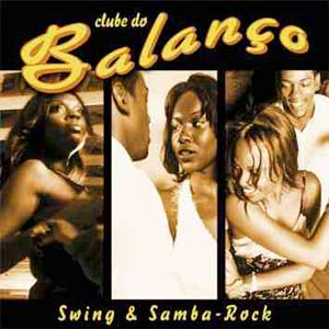 CLUBE DO BALANGO  / SWING E SAMBA ROCK 
