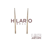 HILARIO BELL / イラリオ・ベル / LIVE AT EBS JAZZ CAFE 
