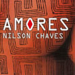 NILSON CHAVES / ニルソン・シャヴェス / AMORES