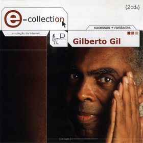 GIL,GILBERTO / E COLLECTION 