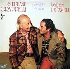 BADEN POWELL & STEPHANE GRAPPELLI / バーデン・パウエル & ステファン・グラッペリ / LA GRANDE REUNION  