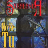 SARABANDA / サラバンダ / NO SE TU  