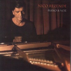 NICO REZENDE / ニコ・ヘゼンヂ / PIANO & VOZ