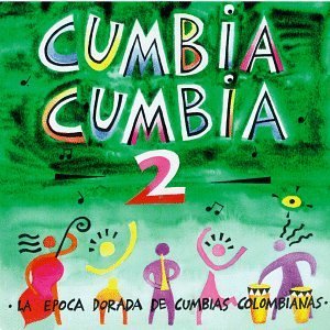 V.A. (CUMBIA CUMBIA) / オムニバス / CUMBIA CUMBIA VOLUME 2 