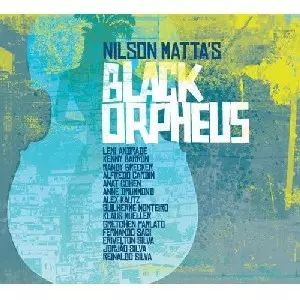 NILSON MATTA / ニルソン・マッタ / BLACK ORPHEUS