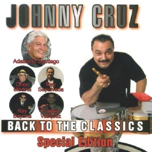 JOHNNY CRUZ / ジョニー・クルース / BACK TO THE CLASSICS : SPECIAL EDITION