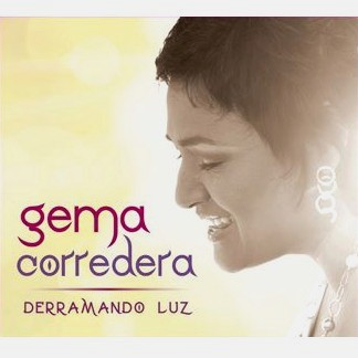 GEMA CORREDERA / ヘマ・コレデーラ / DERRAMANDO LUZ