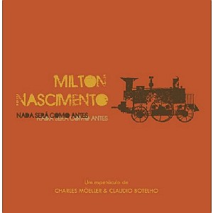 MILTON NASCIMENTO / ミルトン・ナシメント / NADA SERA COMO ANTES - O MUSICAL 
