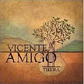 TIERRA/VICENTE AMIGO/ビセンテ・アミーゴ｜LATIN/BRAZIL/WORLD