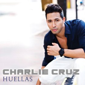 CHARLIE CRUZ / チャーリー・クルス / HUELLAS
