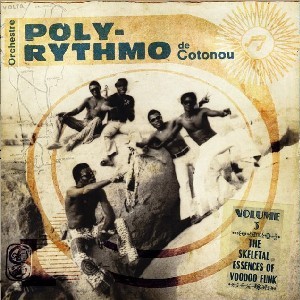 ORCHESTRE POLY-RYTHMO DE COTONOU / オルケストル・ポリ=リトゥモ・ド・コトヌー / VOL.3