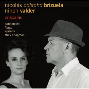 NICOLAS "COLACHO" BRIZUELA & NINON VALDER  / ニコラス・コラーチョ・ブリスエラ & ニノン・バルデル / CUSCAIAS