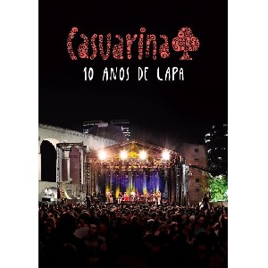 CASUARINA / カズアリーナ / 10 ANOS DE LAPA (DVD)