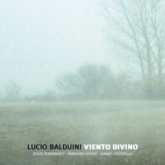 LUCIO BALDUINI / ルシオ・バルドゥイニ / VIENTO DIVINO