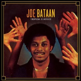 JOE BATAAN / ジョー・バターン / TROPICAL CLASSICS