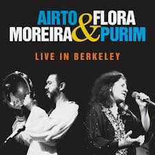 AIRTO MOREIRA & FLORA PURIM / アイアート・モレイラ&フローラ・プリン / LIVE IN BERKELEY