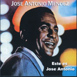 JOSE ANTONIO MENDEZ / ホセ・アントニオ・メンデス / ESTE ES JOSE ANTONIO