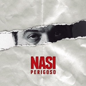 NASI / ナシ / PERIGOSO